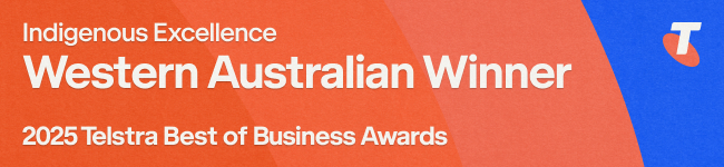 Indigenous Excellence - State winner, Telstra Best of Business Awards 2025
